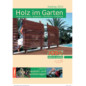Holzland Seibert-Prospekt "Holz im Garten"